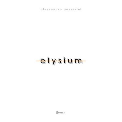 Bücher Alessandro Passerini / Bonvicini Mila / Mucchi Elisa - Elysium. Ediz. Illu