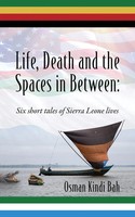 Osman Kindi Bah | Life, Death And The Spaces In Between | Taschenbuch | Englisch