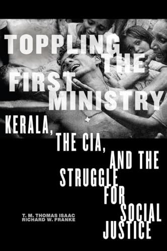 Toppling the First Ministry: Kerala, the Cia, and the Struggle for Social Justi - Image 7