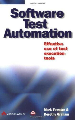 Software Test Automation: Effective Use of Test Execution... - Graham, Dorothy