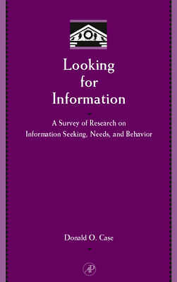 Looking for Information: A Survey of Research on Information Seeking, Needs, an