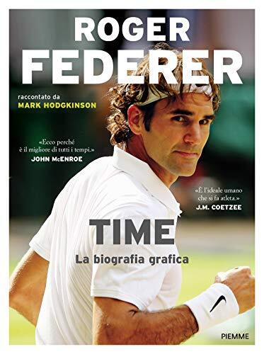 9788856668841 Roger Federer. Time. La biografia grafica - Mark Hodgkinson