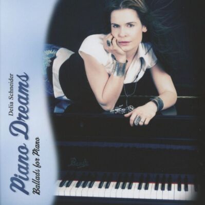 Delia Schneider: PIANO DREAMS - oomoxx media  - (CD / P)