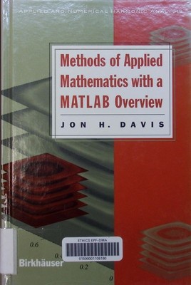 Methods of applied mathematics with a MATLAB overview Jon H. Davis. Davi 2499898