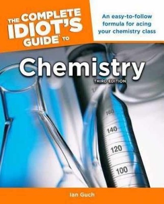 The Complete Idiot's Guide to Chemistry - Paperback, by Guch Ian - Very Good