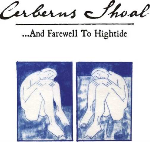 Cerberus Shoal ...And Farewell to Hightide (Vinyl LP)
