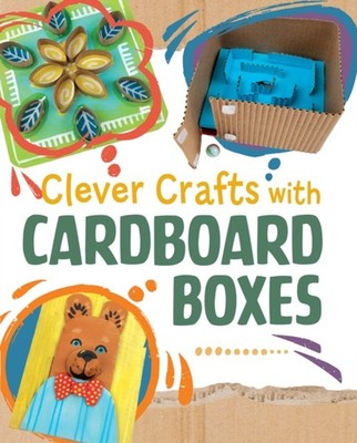 CLEVER CRAFTS WITH CARDBOARD BOXES by LUCIOW, CHELSEY Hardback Self Help