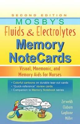 Mosby's Fluids & Electrolytes Memory NoteCards: Visual, Mnemonic, and Mem - GOOD