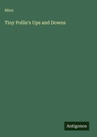 Minn | Tiny Pollie's Ups And Downs | Buch | Englisch (2025) | Antigonos Verlag