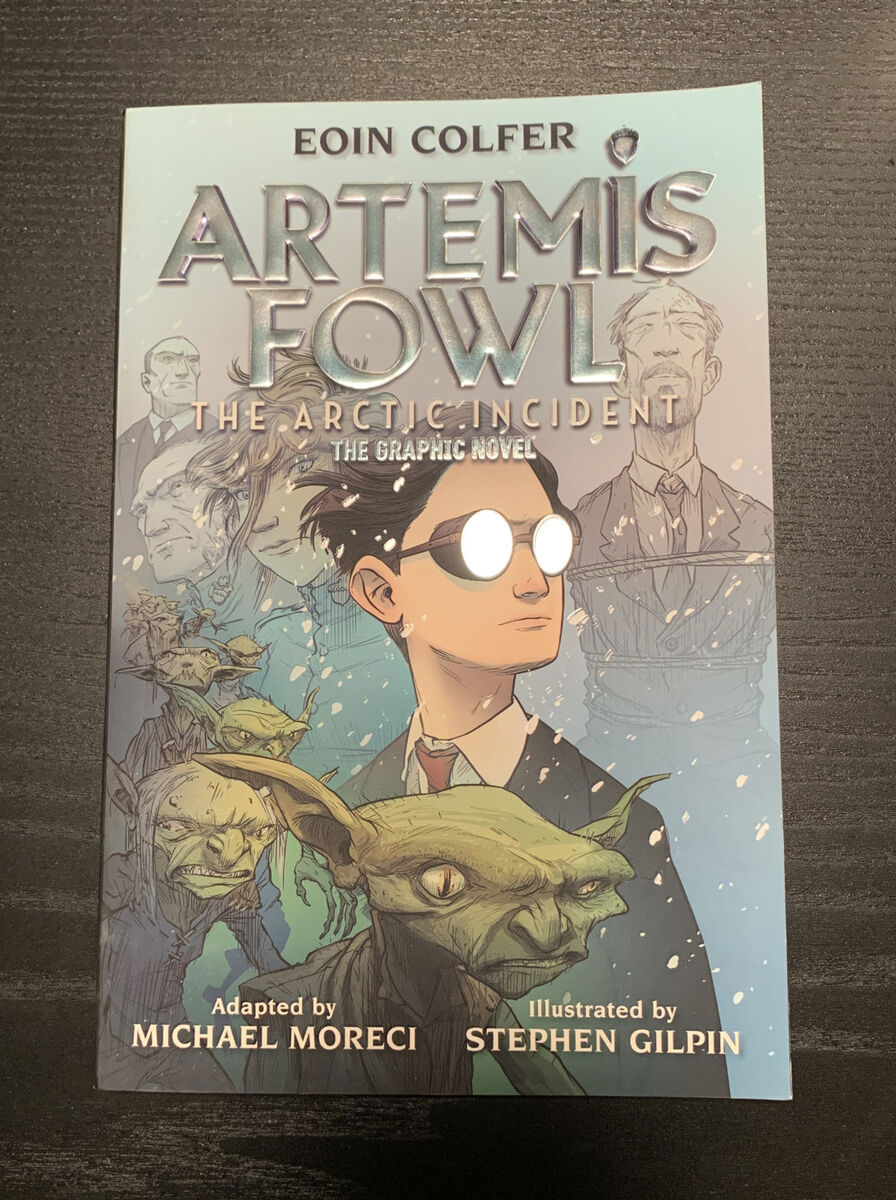 The Eoin Colfer: Artemis Fowl: The Arctic Incident: The Graphic