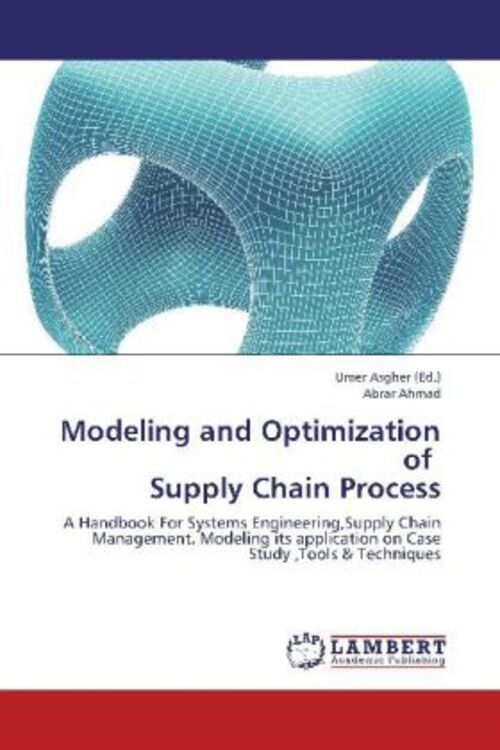 Thumbnail - Abrar Ahmad | Modeling And Optimization Of Supply Chain Process |