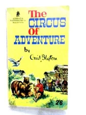 The Circus of Adventure (Enid Blyton - 1966) (ID:33542)