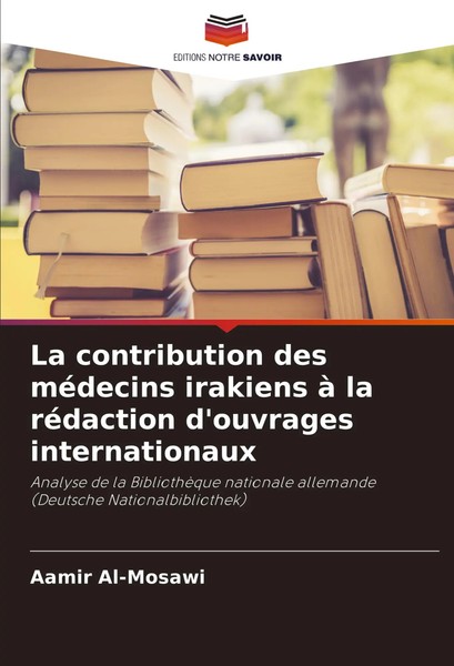La Contribution Des MéDecins Irakiens à La RéDaction D'ouvrages Internationaux-image