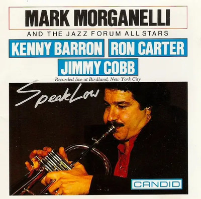 CD Mark Morganelli Speak Low Candid