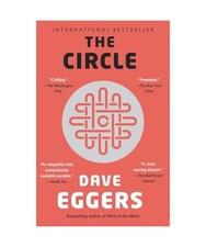 The Circle, Eggers, Dave