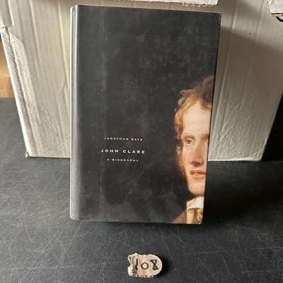 John Clare Jonathan Bate 2005 First Edition Biography Farrar Straus Giroux