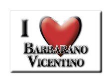 Calamita Barbarano Vicentino (VI) - Veneto Magnete Da Frigo Souvenir Italia