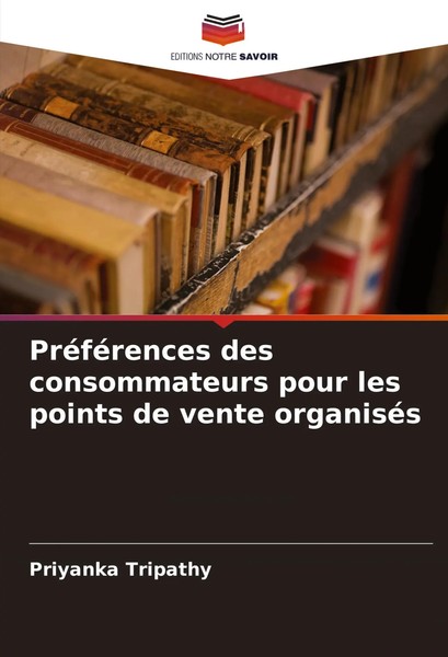 Priyanka Tripathy | PréFéRences Des Consommateurs Pour Les Points De Vente...-image