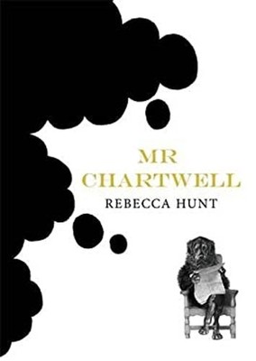 Mr Chartwell Hardcover Rebecca Hunt