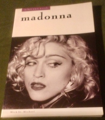 Madonna in Her Own Words by Mick St.Michael (Paperback, 1990)