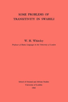 Some Problems of Transitivity in Swahili | W. H. Whiteley | Taschenbuch | 2004