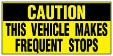 Vehicles Makes Frequent Stops Caution Car Door Magnets Magnetic Signs-Qty 2