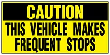 Vehicles Makes Frequent Stops Caution Car Door Magnets Magnetic Signs-Qty 2