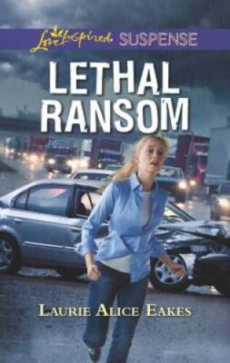 Lethal Ransom (Love Inspired Suspense) - Mass Market Paperback - VERY GOOD