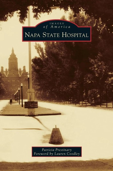 Patricia Prestinary | Napa State Hospital | Buch | Englisch (2014) | Gebunden-image
