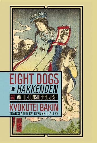 Kyokutei Bakin Eight Dogs, or "Hakkenden" (Tascabile)
