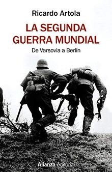 La Segunda Guerra Mundial (13/20) von Artola, Ricardo | Buch | Zustand sehr gut