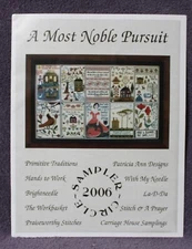A MOST NOBLE PURSUIT cross stitch booklet SAMPLER CIRCLE 2006 10 designers NIP