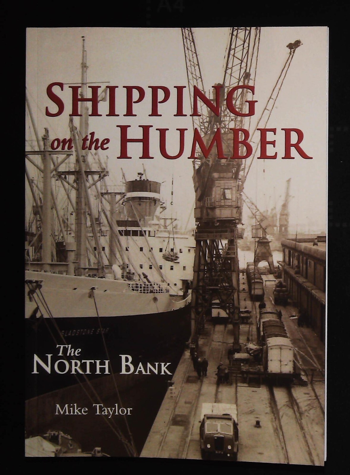 Shipping on the Humber - the North Bank History in old Photographs book NEW