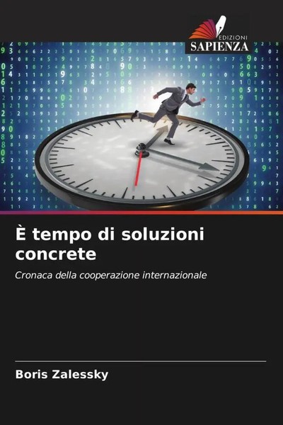 Boris Zalessky | È Tempo Di Soluzioni Concrete | Taschenbuch | Italienisch-image