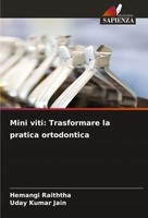 Hemangi Raiththa (U. A.) | Mini Viti: Trasformare La Pratica Ortodontica | Buch