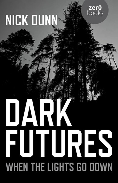 Dark Futures | When The Lights Go Down | Nick Dunn | Englisch | Taschenbuch-image
