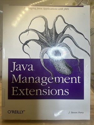 Java Management Extensions 1st edition by J. Steven Perry (2002) Paperback