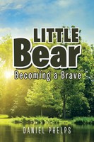 Daniel Phelps | Little Bear | Taschenbuch | Englisch (2018) | Becoming Brave