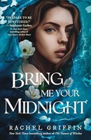 Rachel Griffin - Bring Me Your Midnight - Paperback - G245Z