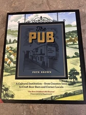 The Pub: A Cultural Institution - from Country Inns to Craft Beer Bars Hardcover