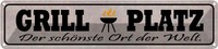 Blechschild 10X46 Cm Grill Platz SchöNster Ort Welt Essen Trinken Deko Geschenk