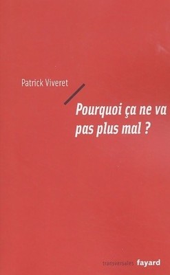 Warum geht es nicht schlechter? - Patrick Viveret - V300329