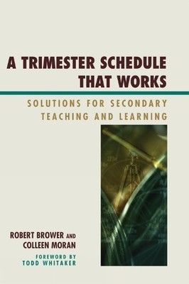 Robert Brower Colleen Moran A Trimester Schedule that Works (Taschenbuch)