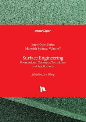 Surface Engineering: Foundational Concepts, Techniques and Applications by Jian