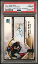 2023 Bowman TERMARR JOHNSON  Scouts Top 10 Refractor Auto /99 BTP-20 PSA 10