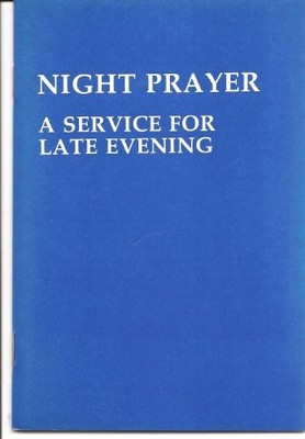 Night Prayer: A Service for Late Evening - Various