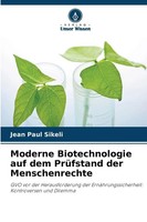 Moderne Biotechnologie Auf Dem PrüFstand Der Menschenrechte | Jean Paul Sikeli