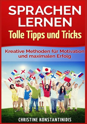 Sprachen lernen - Tolle Tipps und Tricks Christine Konstantinidis Taschenbuch