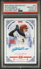 PSA 10 / AUTO 10 - 2022 Onyx Vintage DYLAN CREWS RC Blue Ink AUTO #/400