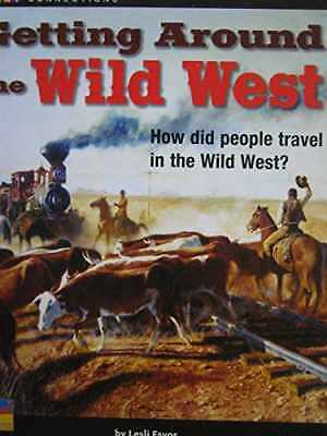 Getting Around the Wild West [Text - Paperback, by Lesli Favor - New h